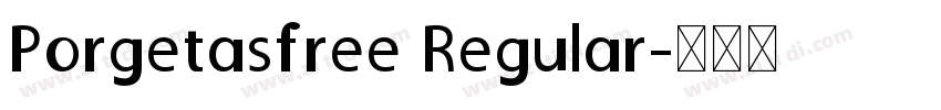 Porgetasfree Regular字体转换